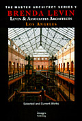 Levin & Associates Architects: Selected and Current Works